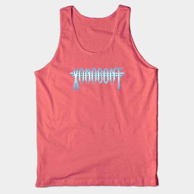 Xanadu? Xanadon't Tank Top by MonkeyColada